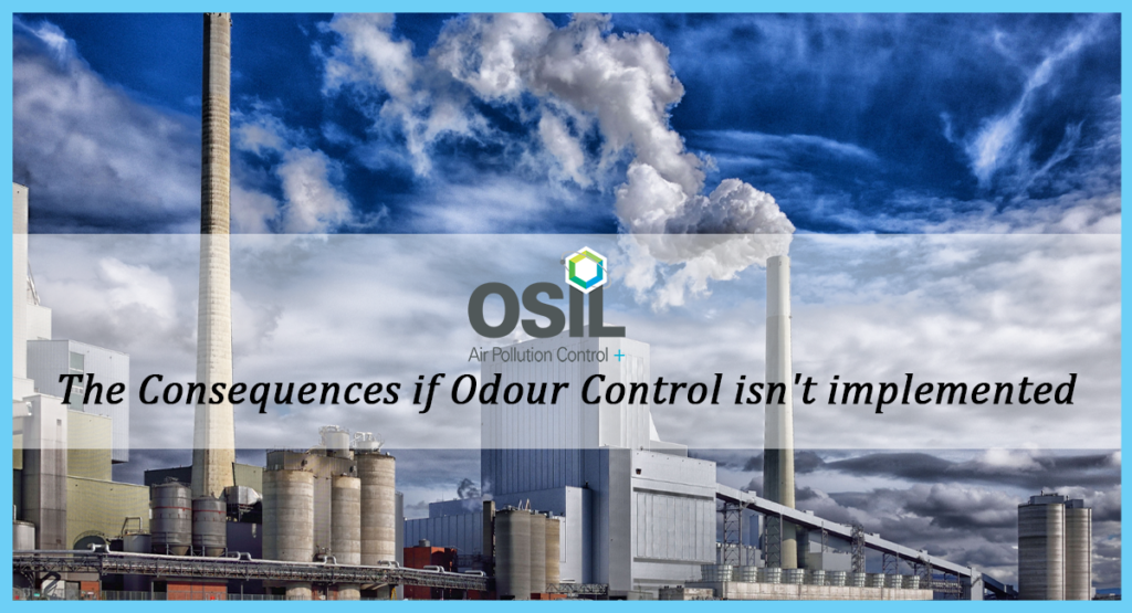 The Consequences if Odour Control isn't implemented